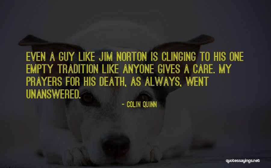 Capaill Oir Quotes By Colin Quinn Capaill Oir Quotes By Colin Quinn
