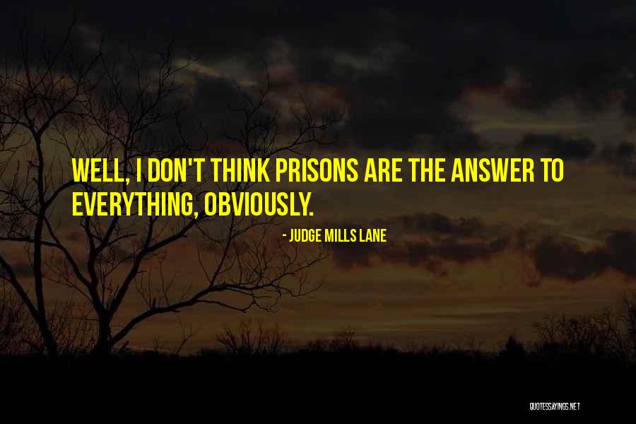 Capaldis Quotes By Judge Mills Lane Capaldis Quotes By Judge Mills Lane