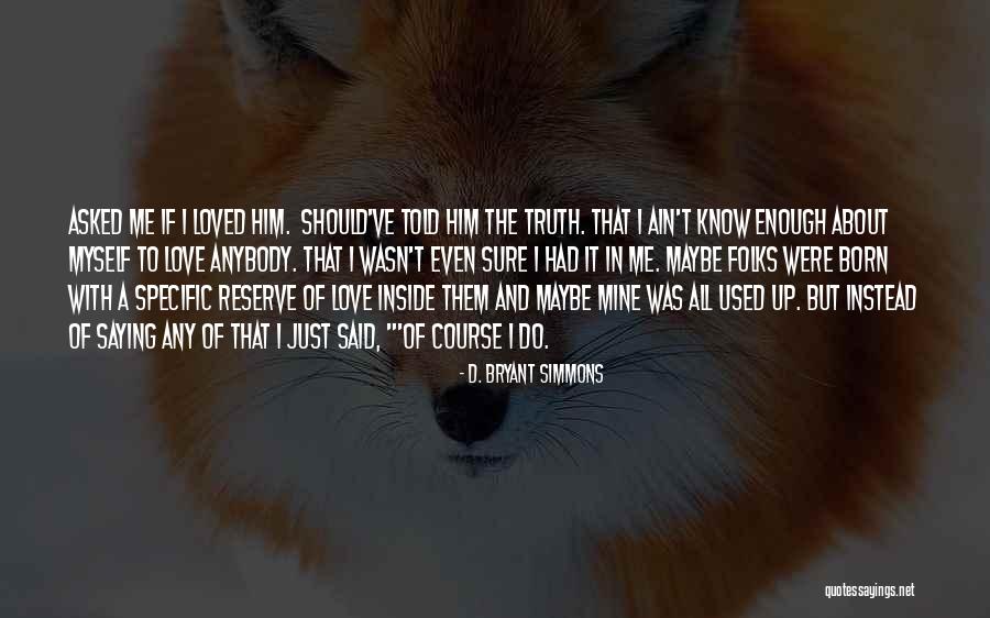 Capanema Info Quotes By D. Bryant Simmons Capanema Info Quotes By D. Bryant Simmons