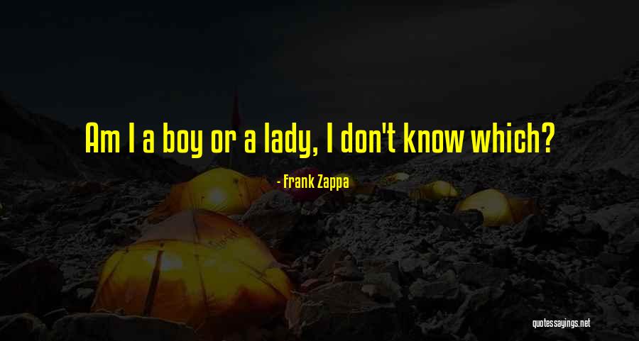 Capanema Info Quotes By Frank Zappa