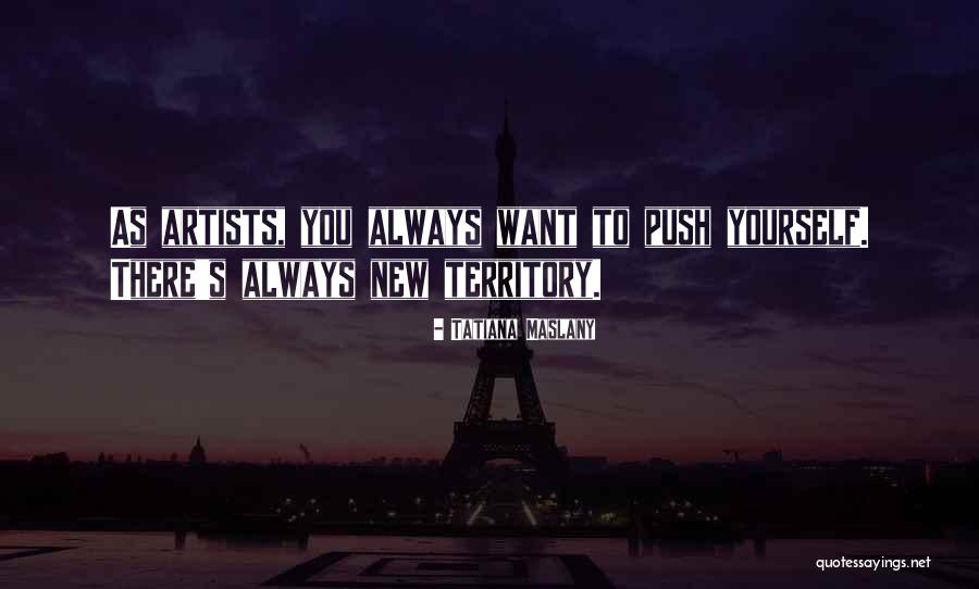 Capanema Info Quotes By Tatiana Maslany Capanema Info Quotes By Tatiana Maslany