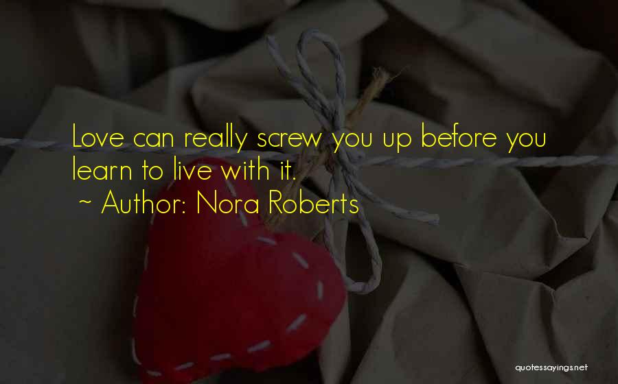 Capanna Brunello Quotes By Nora Roberts