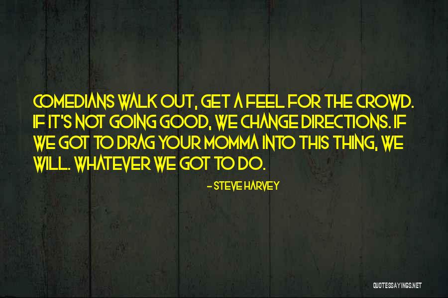 Caparisoned Pronounce Quotes By Steve Harvey Caparisoned Pronounce Quotes By Steve Harvey