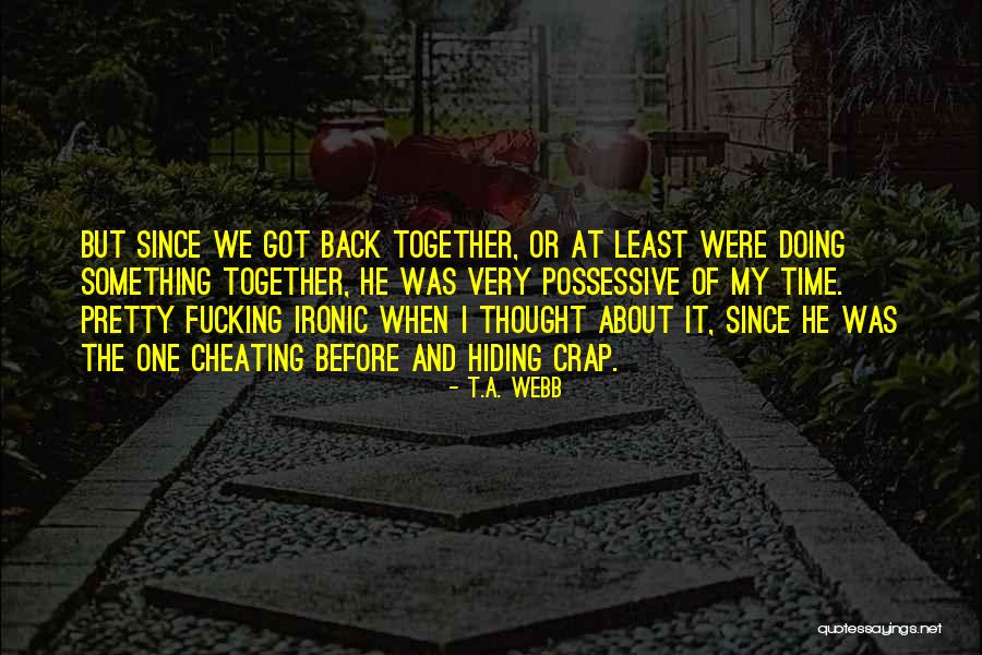 Caparrotti Sandwiches Quotes By T.A. Webb Caparrotti Sandwiches Quotes By T.A. Webb