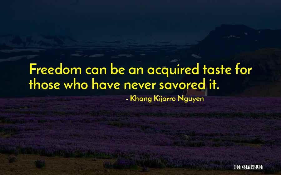 Capdevila Quotes By Khang Kijarro Nguyen Capdevila Quotes By Khang Kijarro Nguyen