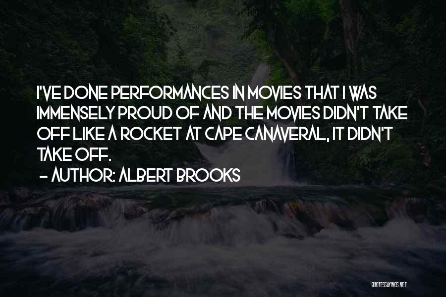 Cape Canaveral Quotes By Albert Brooks