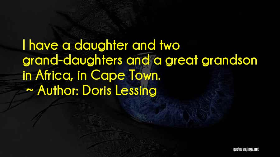 Cape Town Quotes By Doris Lessing