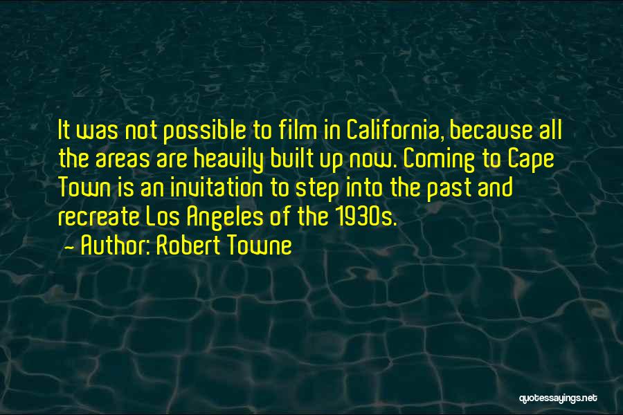 Cape Town Quotes By Robert Towne