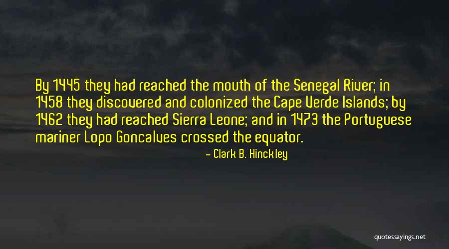 Cape Verde Quotes By Clark B. Hinckley