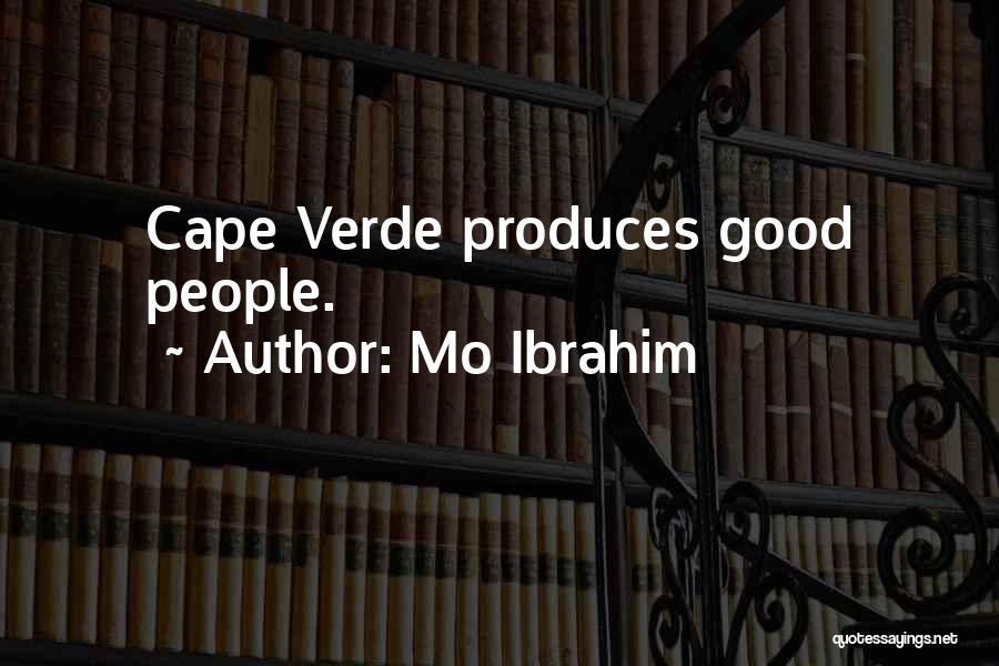 Cape Verde Quotes By Mo Ibrahim