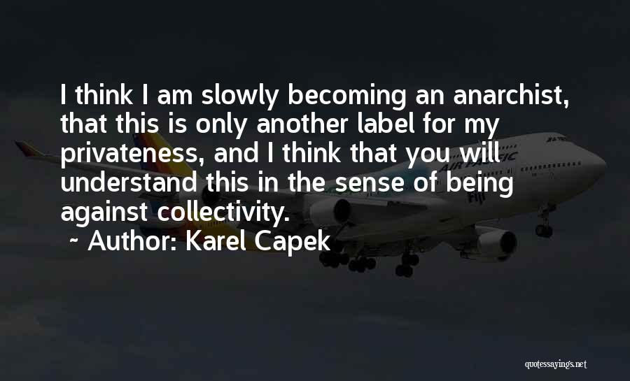 Capek Quotes By Karel Capek