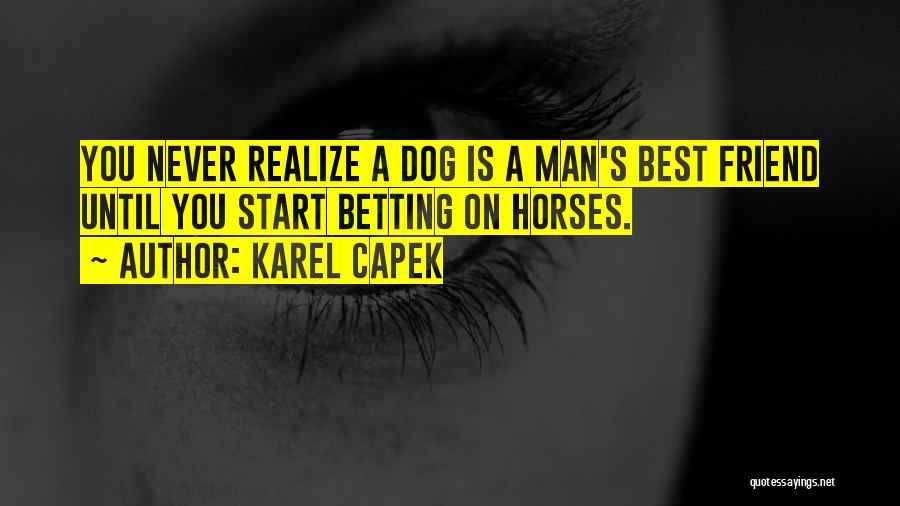 Capek Quotes By Karel Capek