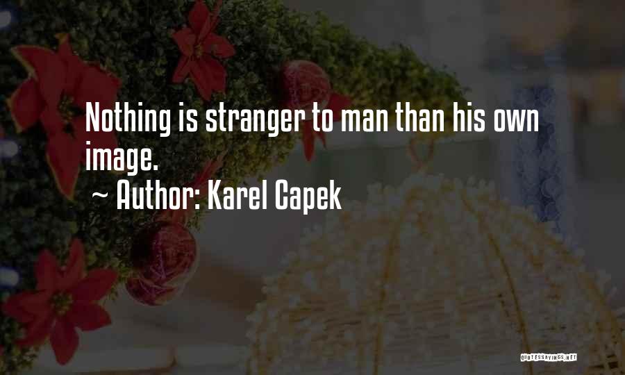 Capek Quotes By Karel Capek