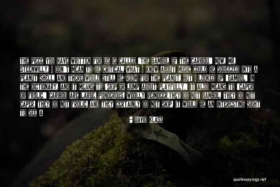 Caper Quotes By David Klass Caper Quotes By David Klass
