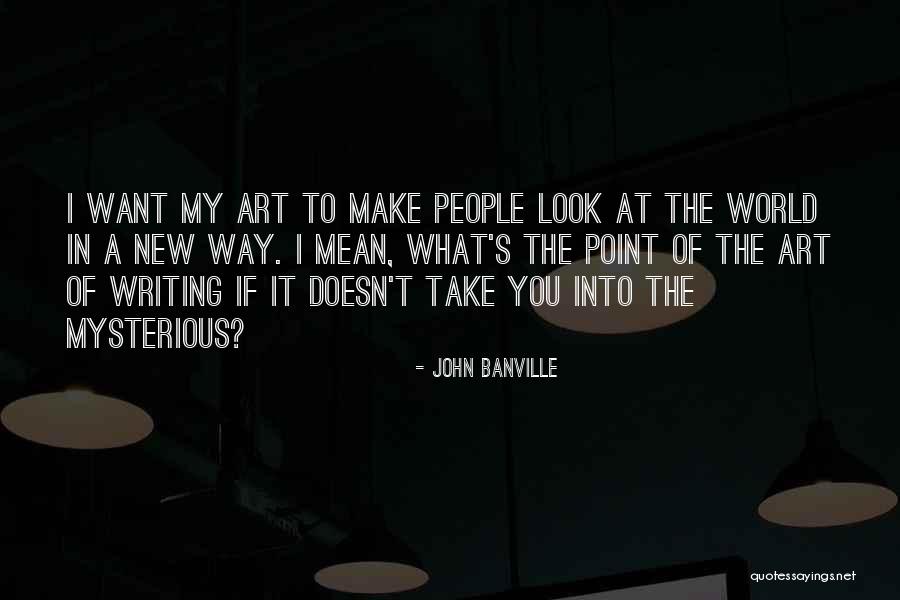 Capering And Kickery Quotes By John Banville Capering And Kickery Quotes By John Banville