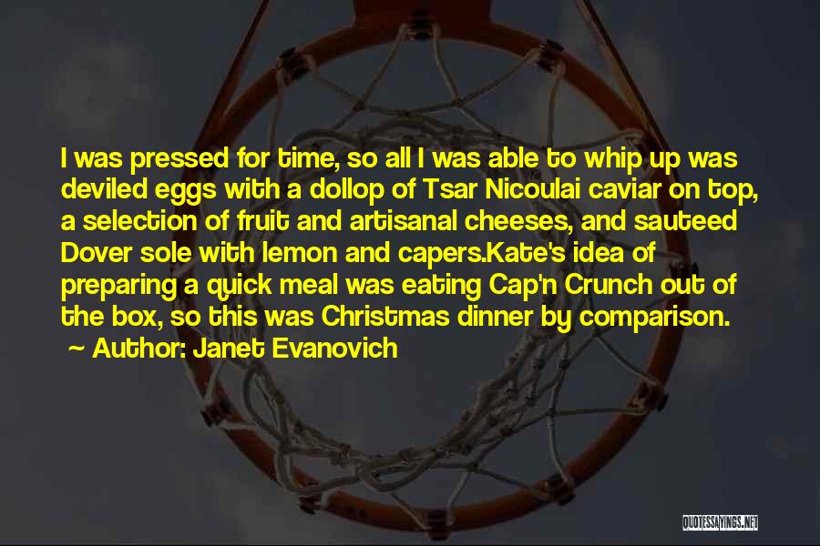 Capers Quotes By Janet Evanovich