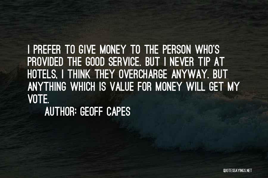 Capes Quotes By Geoff Capes