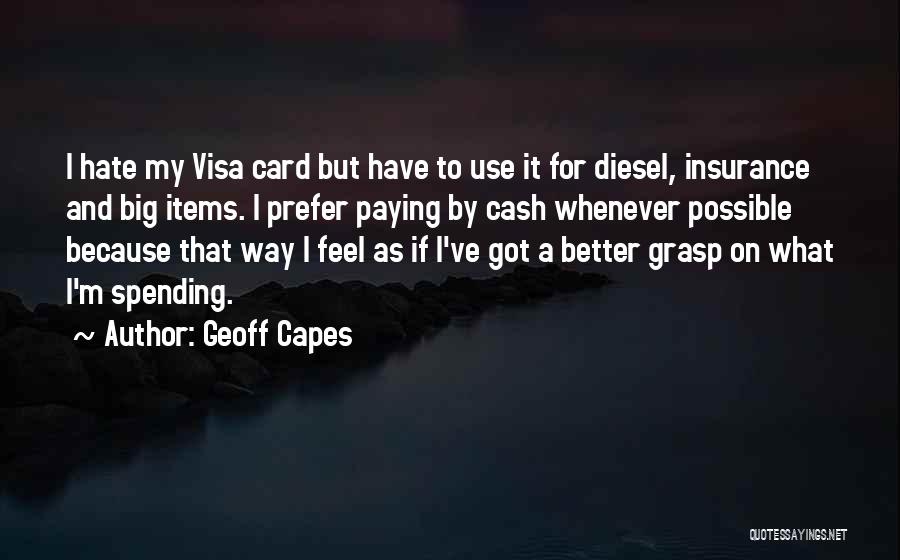 Capes Quotes By Geoff Capes