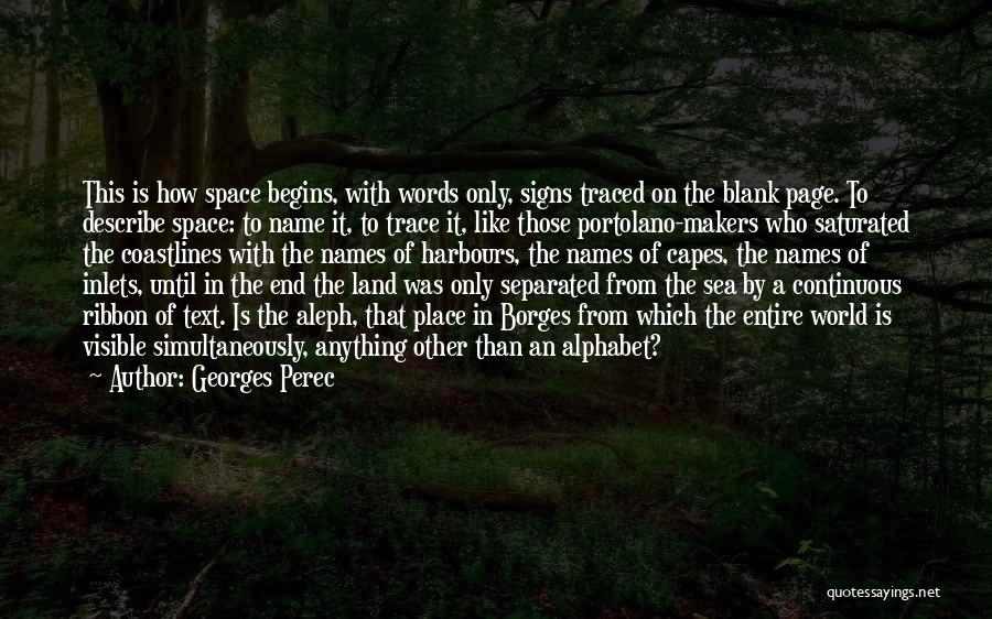 Capes Quotes By Georges Perec