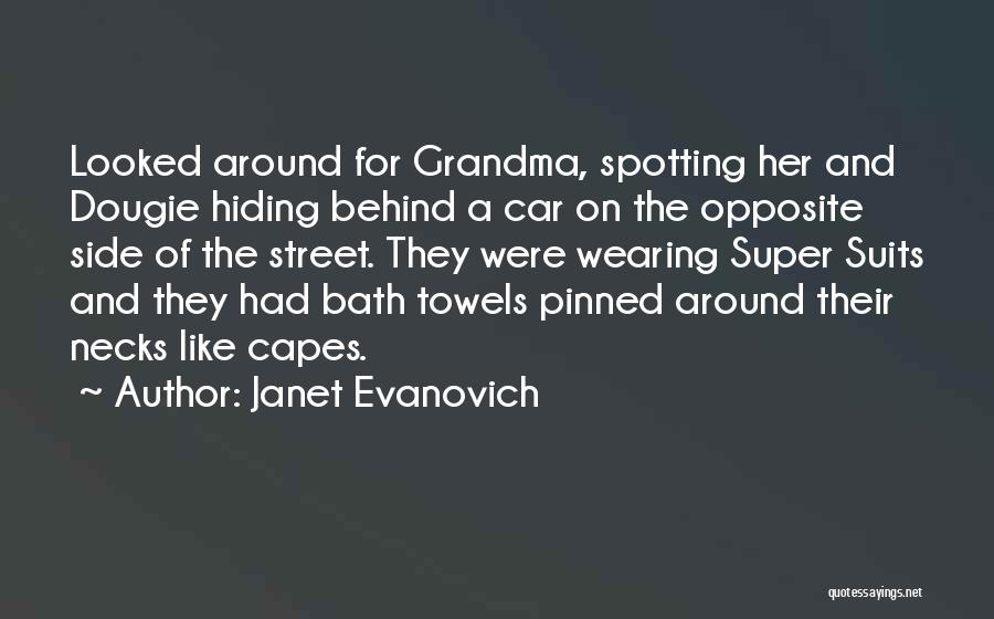 Capes Quotes By Janet Evanovich