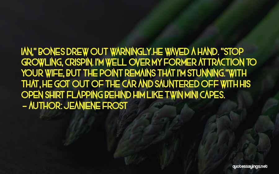 Capes Quotes By Jeaniene Frost