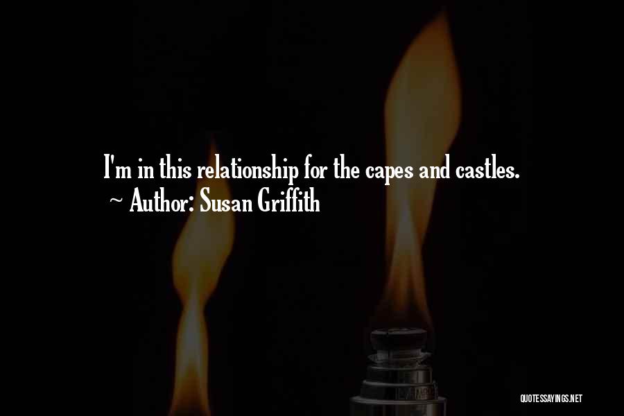 Capes Quotes By Susan Griffith