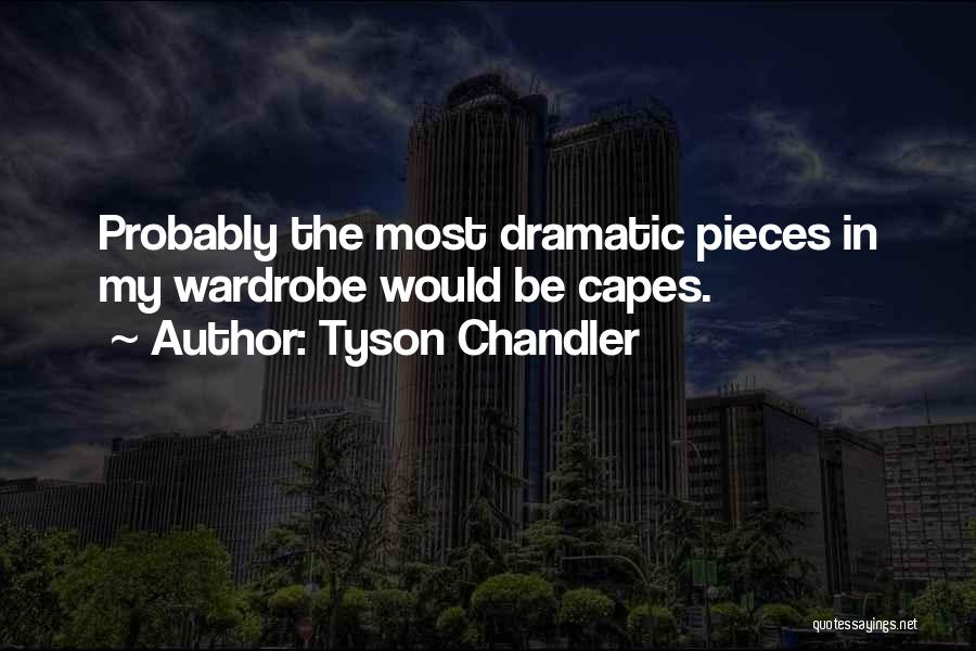 Capes Quotes By Tyson Chandler