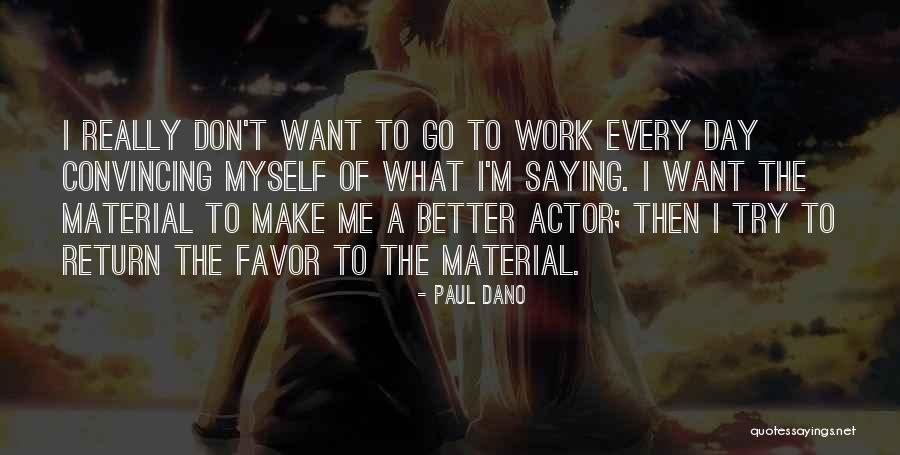 Capetillo Family Quotes By Paul Dano Capetillo Family Quotes By Paul Dano