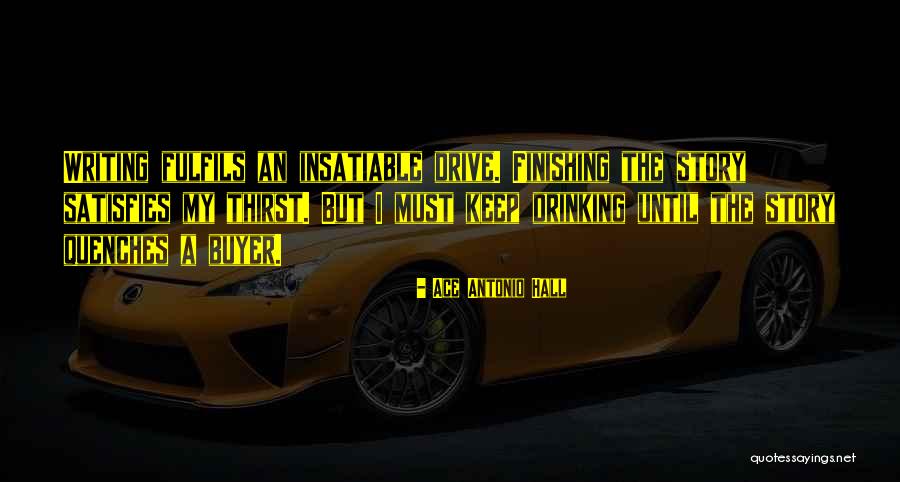 Capezios Quotes By Ace Antonio Hall Capezios Quotes By Ace Antonio Hall