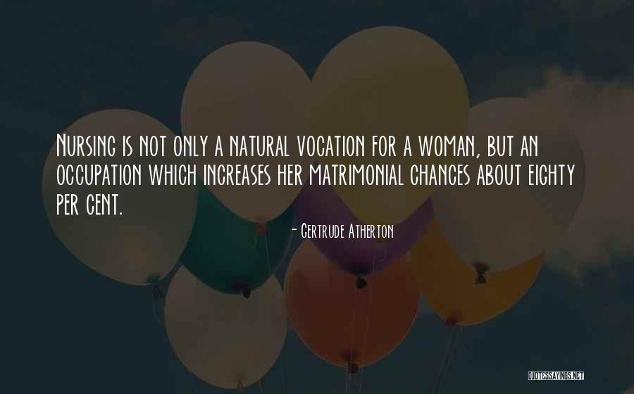 Capicotto Md Quotes By Gertrude Atherton Capicotto Md Quotes By Gertrude Atherton