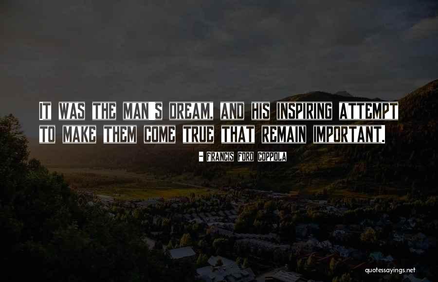Capirone Quotes By Francis Ford Coppola
