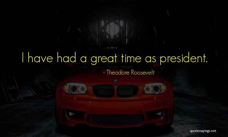 Capistrano Toyota Quotes By Theodore Roosevelt Capistrano Toyota Quotes By Theodore Roosevelt