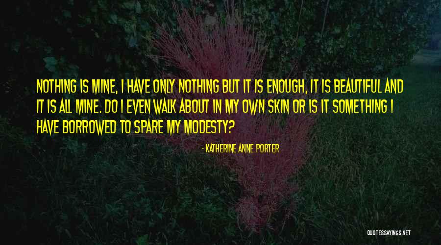 Capitaine Quotes By Katherine Anne Porter Capitaine Quotes By Katherine Anne Porter