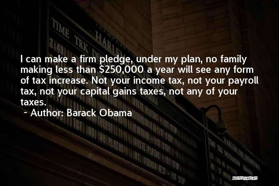 Capital Gains Quotes By Barack Obama
