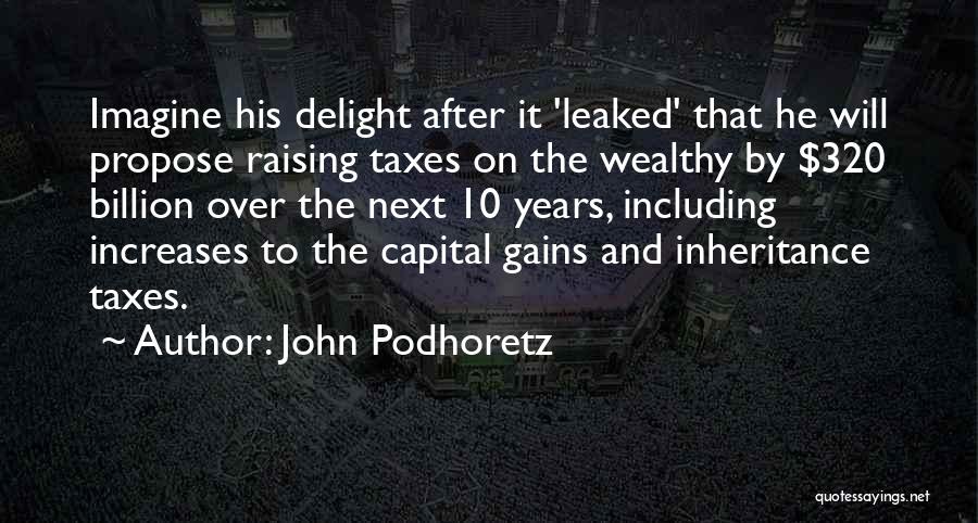 Capital Gains Quotes By John Podhoretz