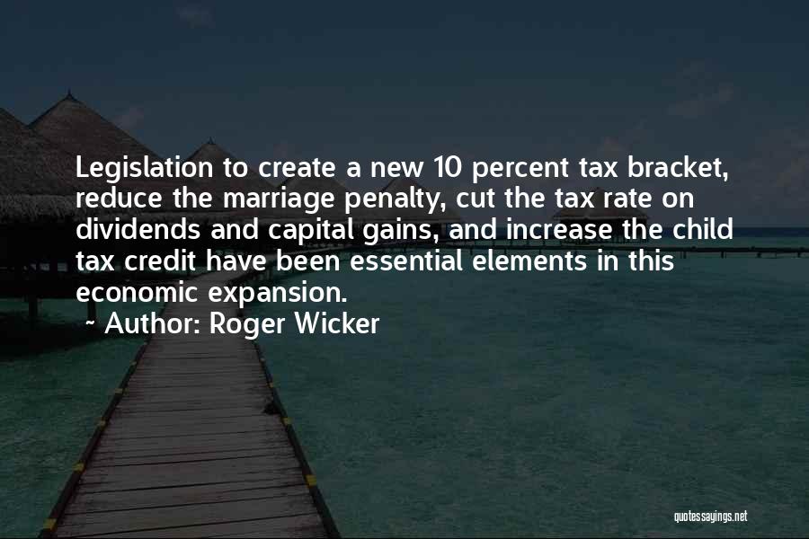Capital Gains Quotes By Roger Wicker