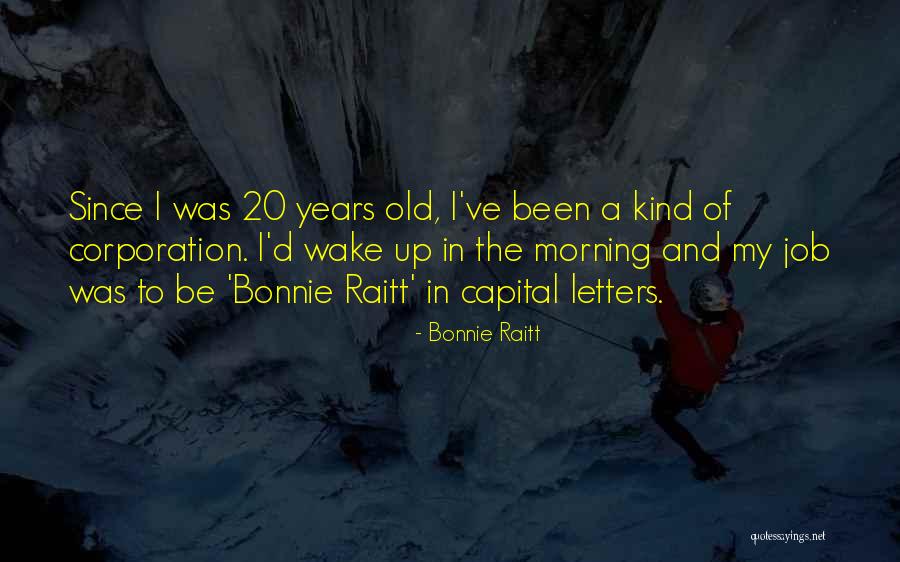 Capital Letters And Quotes By Bonnie Raitt