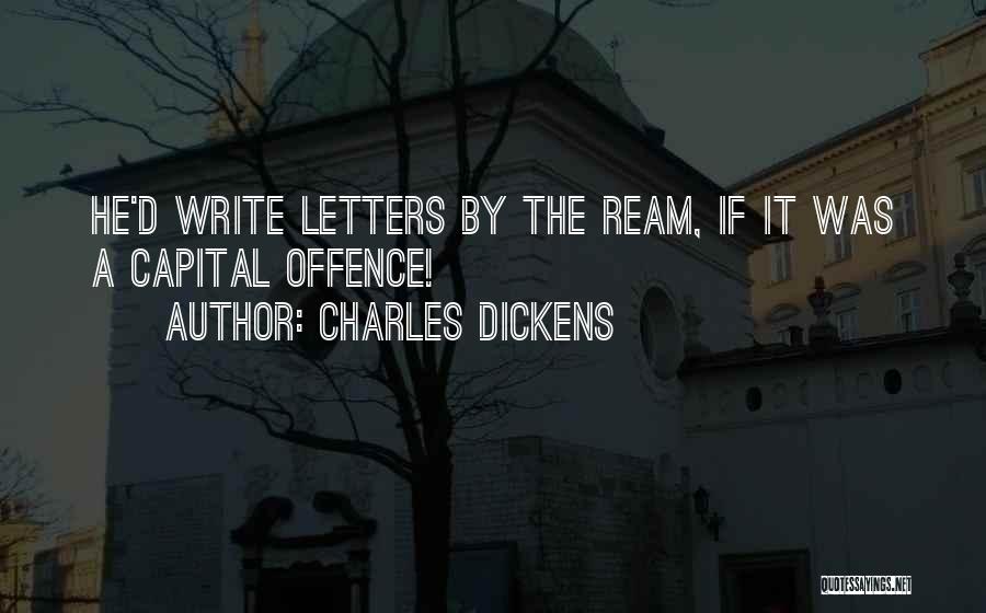 Capital Letters And Quotes By Charles Dickens