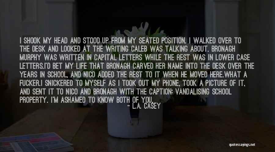 Capital Letters And Quotes By L.A. Casey Capital Letters And Quotes By L.A. Casey
