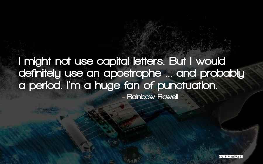 Capital Letters And Quotes By Rainbow Rowell