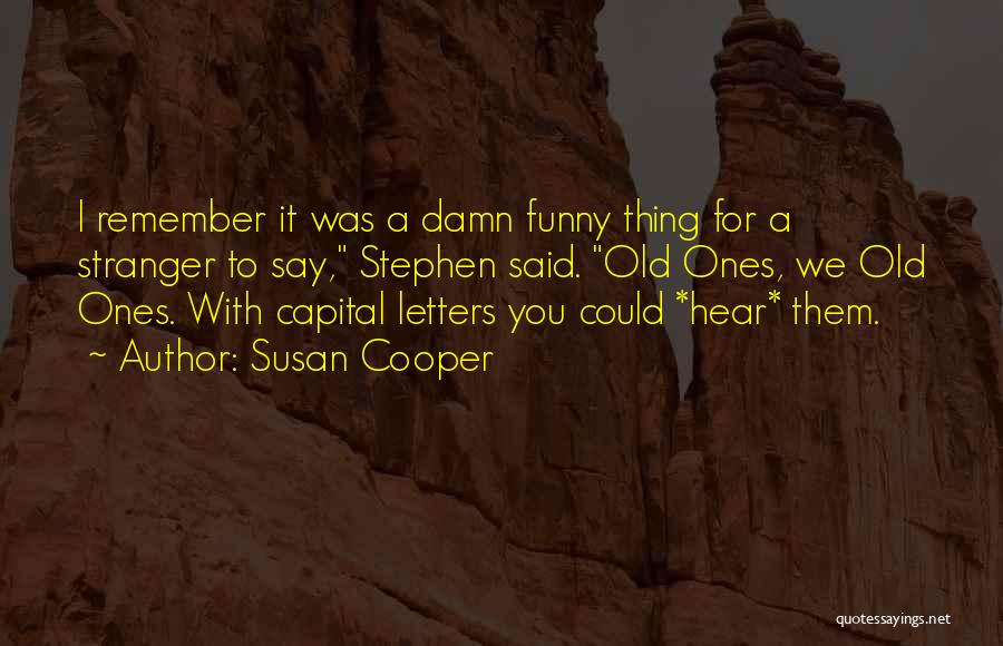 Capital Letters And Quotes By Susan Cooper