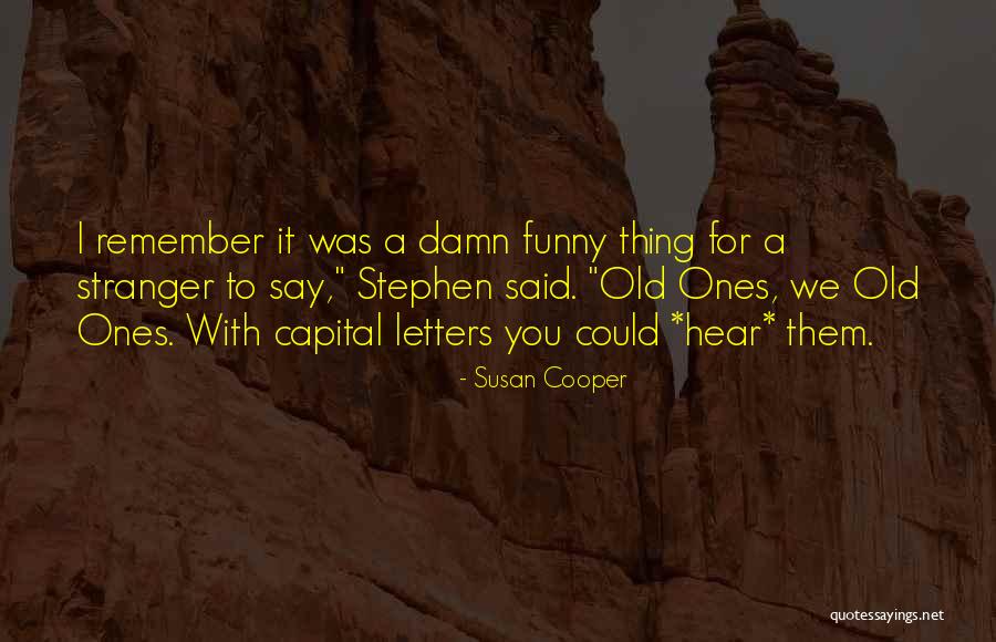 Capital Letters And Quotes By Susan Cooper Capital Letters And Quotes By Susan Cooper