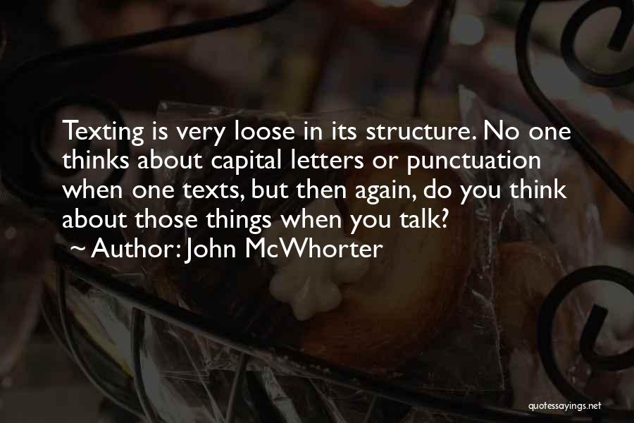 Capital Letters Quotes By John McWhorter