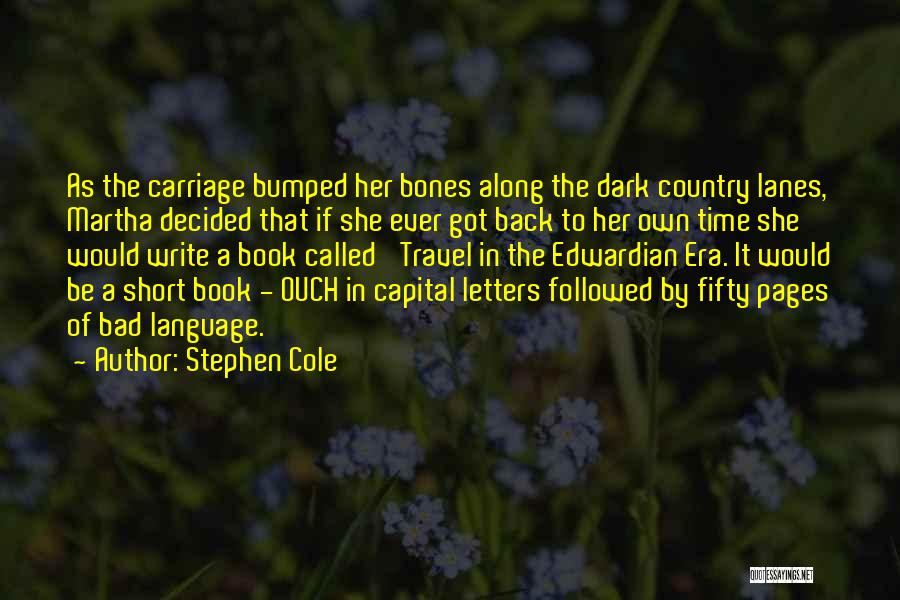 Capital Letters Quotes By Stephen Cole