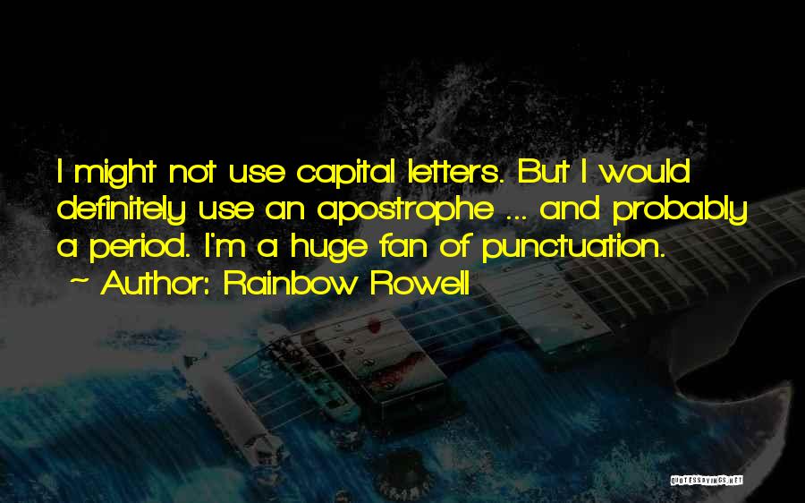 Capital Letters Within Quotes By Rainbow Rowell