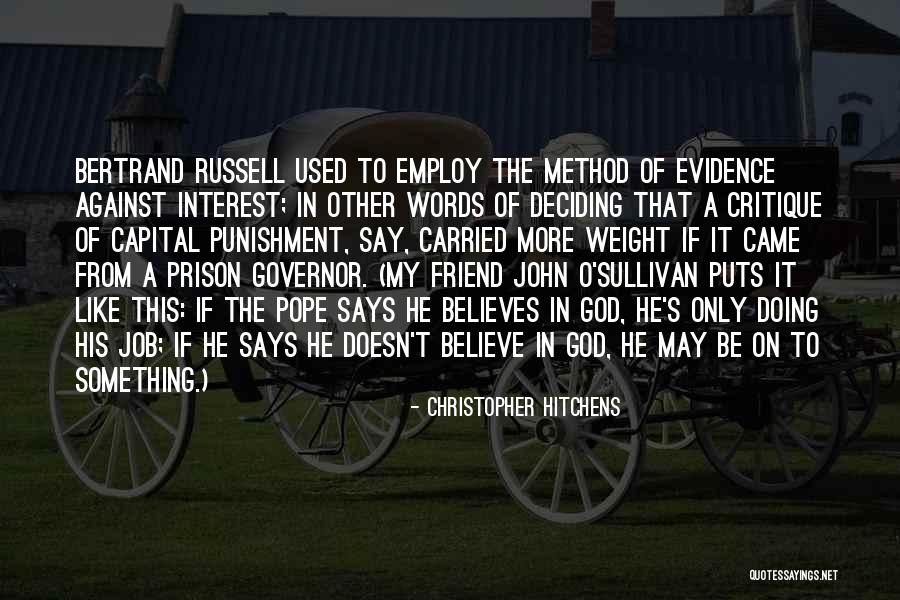 Capital Punishment Against It Quotes By Christopher Hitchens Capital Punishment Against It Quotes By Christopher Hitchens