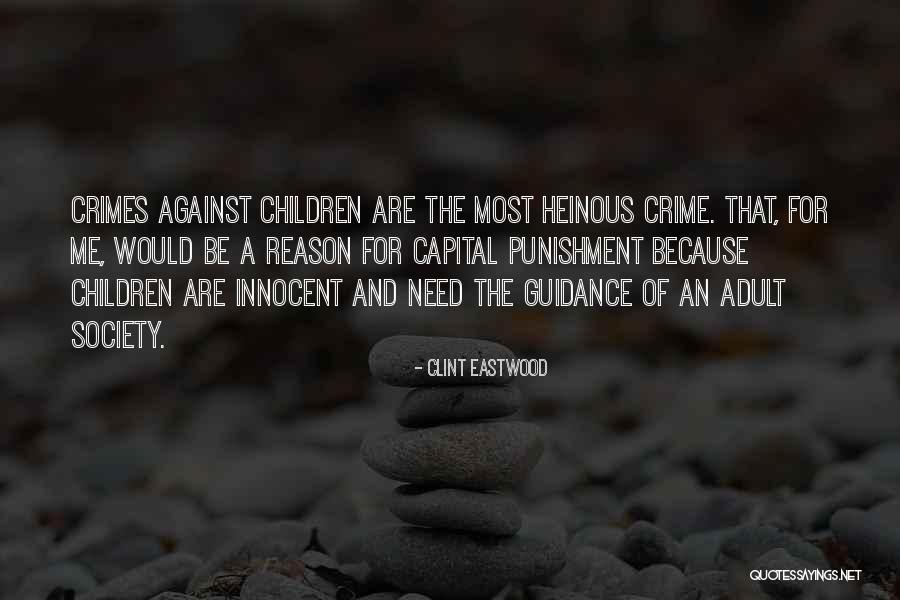 Capital Punishment Against It Quotes By Clint Eastwood Capital Punishment Against It Quotes By Clint Eastwood