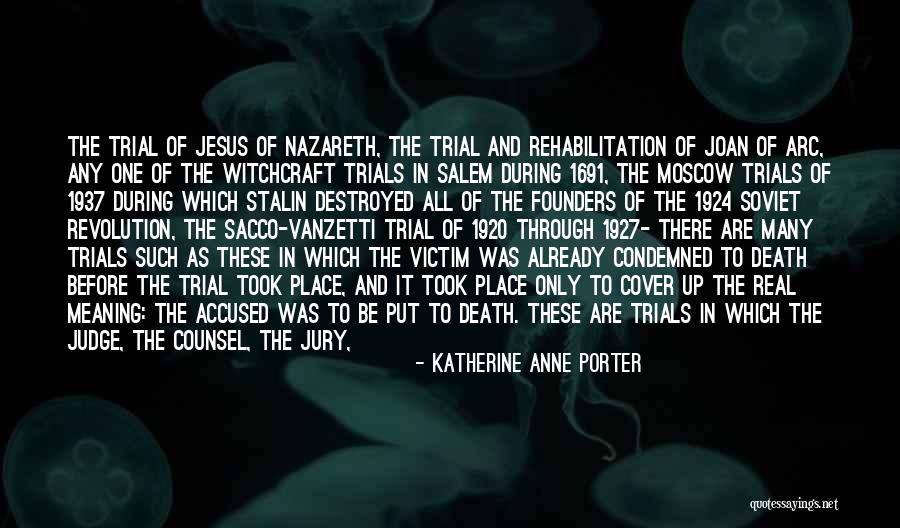 Capital Punishment Against It Quotes By Katherine Anne Porter Capital Punishment Against It Quotes By Katherine Anne Porter