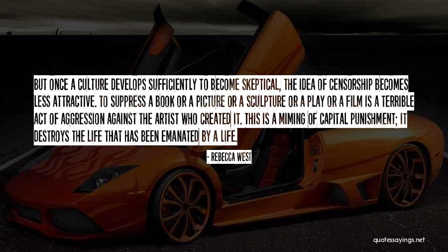 Capital Punishment Against It Quotes By Rebecca West Capital Punishment Against It Quotes By Rebecca West