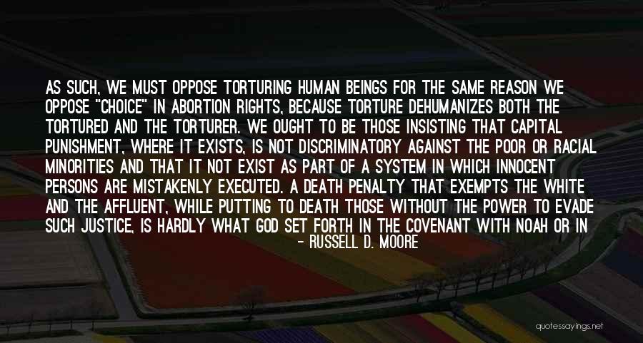 Capital Punishment Against It Quotes By Russell D. Moore Capital Punishment Against It Quotes By Russell D. Moore
